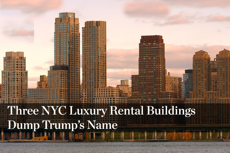 12e7d ThreeNYCBuildingsDumpTrump Teaser Trumps Presidency Will Impact Luxury Real Estate Markets Globally